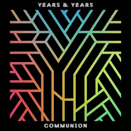 Okładka YEARS & YEARS - COMMUNION