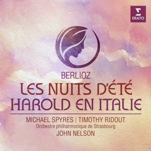 Okładka TIMOTHY RIDOUT, MICHAEL SPYRES, ORCHESTRE PHILHARMONIQUE DE STRASBOURG / JOHN NELSON - BERLIOZ: LES NUITS D’ÉTÉ -?HAROLD EN?ITALIE