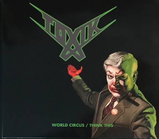 Okładka Toxik - World Circus Think This