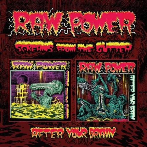 Okładka Raw Power - Screams From The Gutter After Your Brain