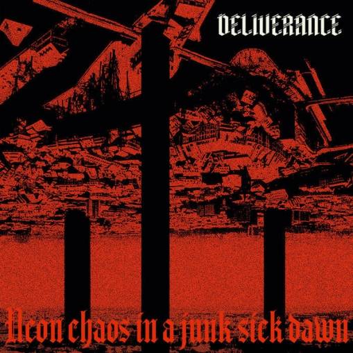 Okładka Deliverance - Neon Chaos In A Junk-sick Dawn