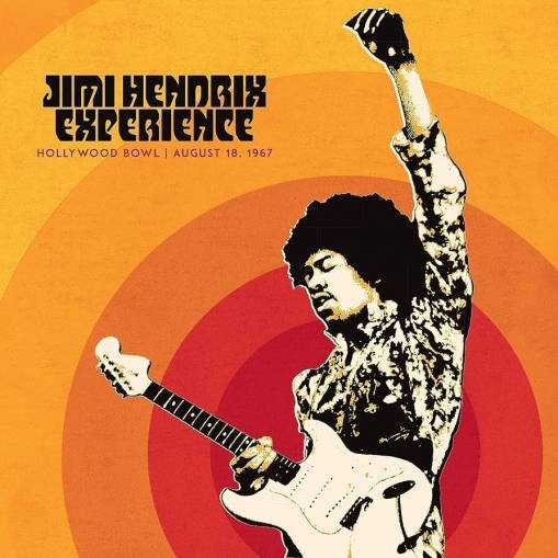 Okładka Hendrix, Jimi, The Experience - Jimi Hendrix Experience: Live At The Hollywood Bowl: August 18, 1967