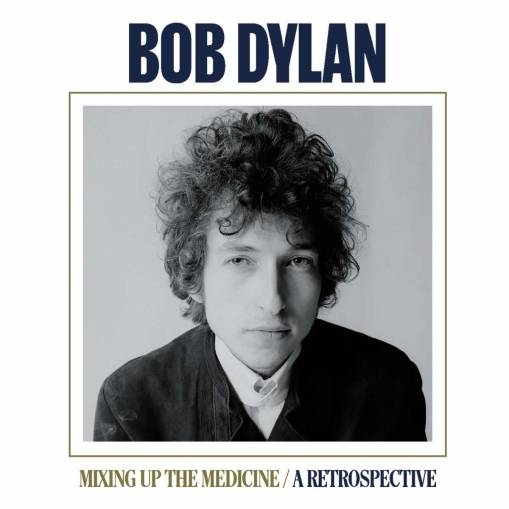 Okładka Dylan, Bob - Mixing Up The Medicine / A Retrospective