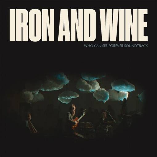 Okładka Iron & Wine - Who Can See Forever OST LP