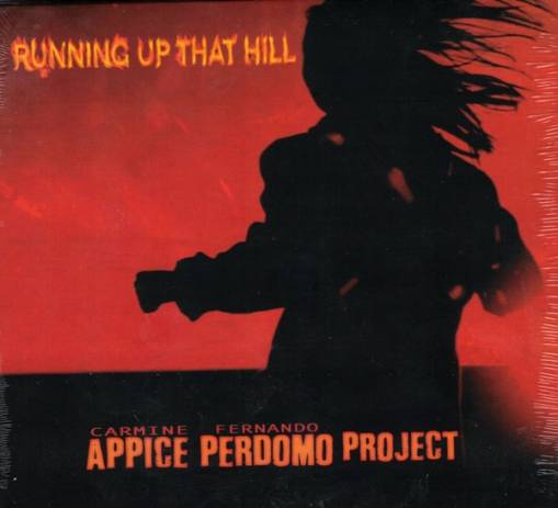 Okładka Carmine Appice & Fernando Perdomo - Running Up That Hill