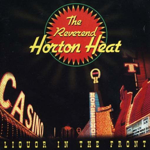 Okładka Reverend Horton Heat - Liquor In The Front LP