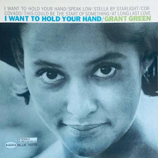 Okładka GREEN, GRANT - I WANT TO HOLD YOUR HAND (LP) (TONE POET)
