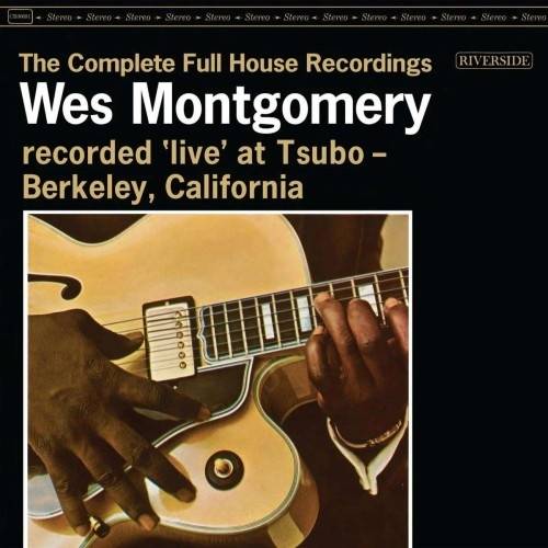 Okładka MONTGOMERY, WES - THE COMPLETE FULL HOUSE RECORDINGS (3LP)