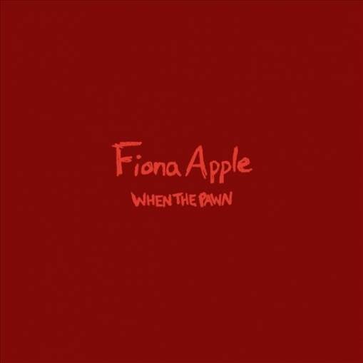 Okładka Apple, Fiona - When The Pawn...