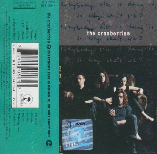 Okładka The Cranberries - Everybody Else Is Doing It, So Why Can't We? (MC) (wyd 1992r) [EX]