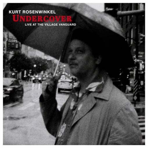 Okładka Rosenwinkel, Kurt - Undercover Live At The Village Vanguard LP SIGNATURE