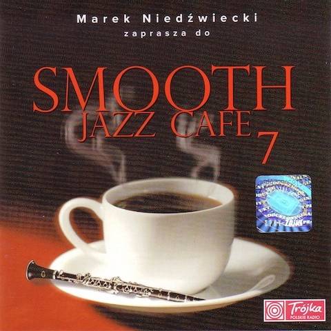 Okładka Marek Niedźwiecki - Smooth Jazz Cafe 7 [EX]