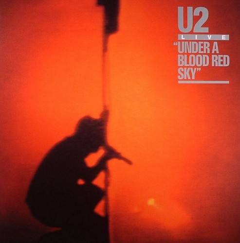 Okładka U2 - UNDER A BLOOD RED SKY