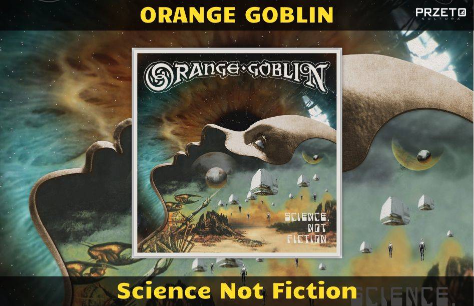 Orange Goblin Science Not Fiction